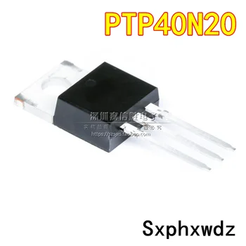  10VNT PTP40N20 40A200V TO-220 naujas originalus Galia MOSFET tranzistorius