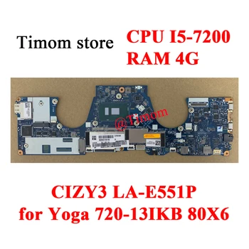  I5-7200 UMA 4G Jogos 720-13IKB 80X6 Lenovo Ideapad Integruota Plokštė CIZY3 LA-E551P FRU 5B20N67981 5B20N67998