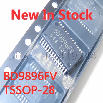  5VNT/DAUG BD9896FV-E2 BD9896FV BD9896 TSSOP-28 SMD LCD aukštos įtampos valdybos chip Sandėlyje NAUJAS originalus IC