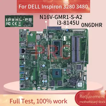  Skirtas DELL Inspiron 3280 3480 i3-8145U All-in-one Plokštė 0N6DHR IPWHL-PS SRD1V N16V-GMR1-S-A2 DDR4 AIO Mainboard